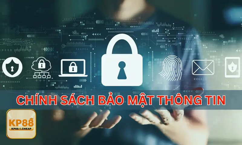 Chính Sách Bảo Mật - Cam kết minh bạch trong xử lý dữ liệu